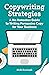 Copywriting Strategies: A N...
