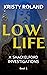 Low Life: (Shackelford Inve...