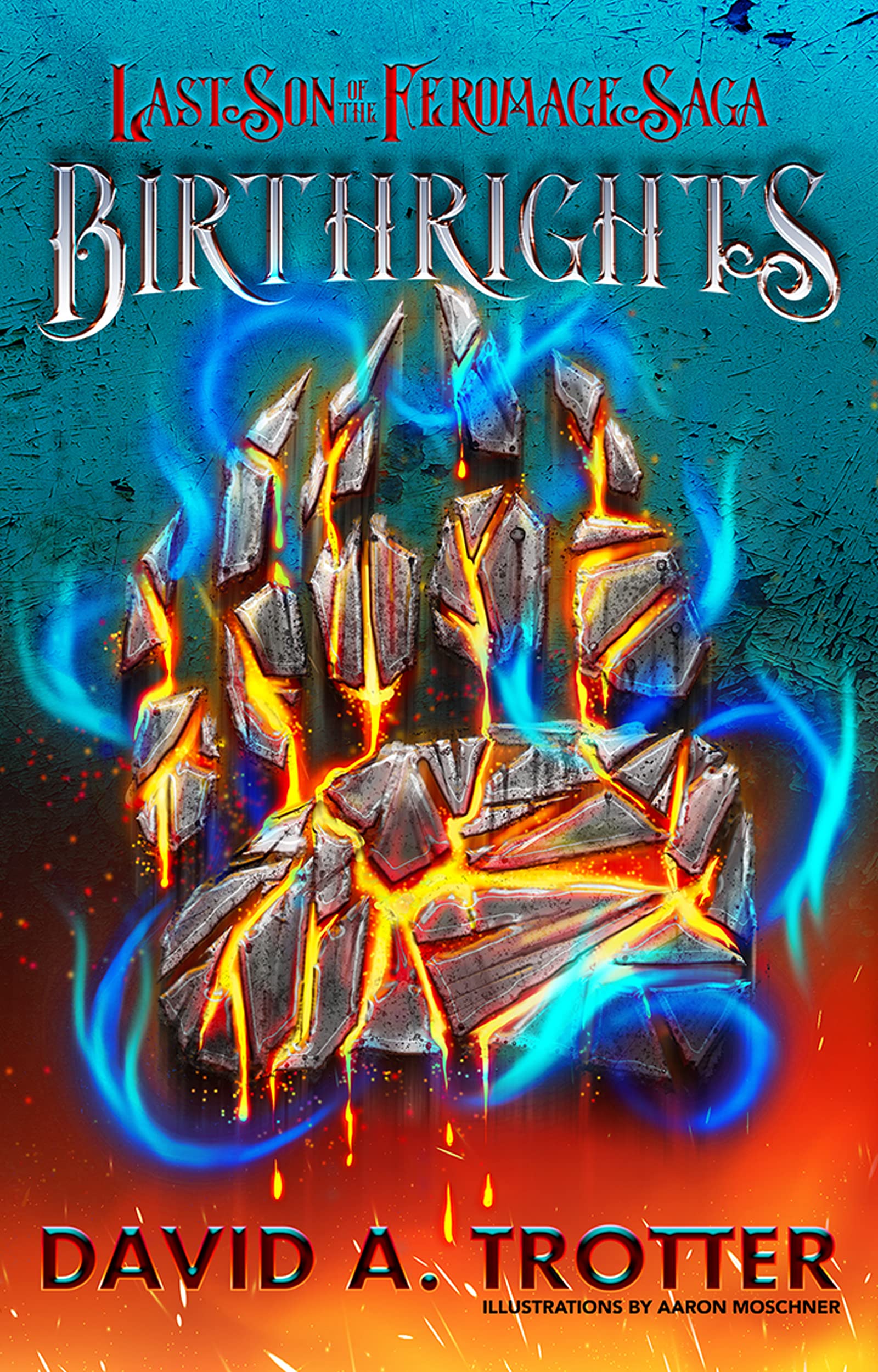 Birthrights: Book One of the Last Son of the Feromage Saga (Kindle Edition)