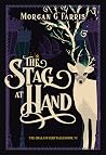 The Stag at Hand (The Chalam Færytales #6) The Stag at Hand (The Chalam Færytales #6)