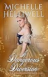 A Dangerous Diversion by Michelle Helliwell