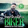 How to Catch a Biker