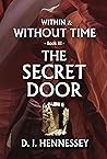The Secret Door (Within & Without Time #3)