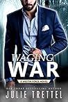 Waging War