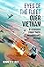 Eyes of the Fleet Over Vietnam by Kenneth V. Jack