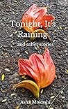 Tonight, It's Raining and other stories Book cover for Tonight, It's Raining and other stories