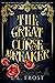 The Great Curse Breaker by L.L. Frost The Great Curse Breaker by L.L. Frost