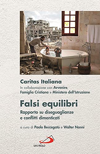 Falsi equilibri: rapporto su disuguaglianze e conflitti dimenticati