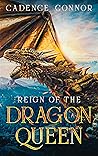 Book cover for Reign of the Dragon Queen (Dragon Reign, #1)