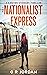 The Nationalist Express (Ki...