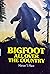 Bigfoot All over the Country