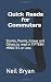 Quick Reads for Commuters: ...