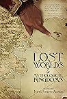 Lost Worlds and M...