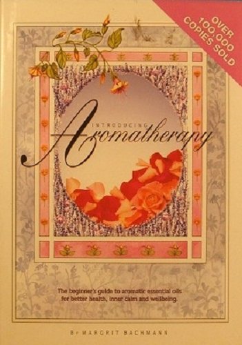 INTRODUCING AROMATHERAPY (Hardcover)