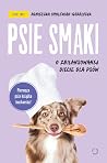 Psie smaki. O zbi...