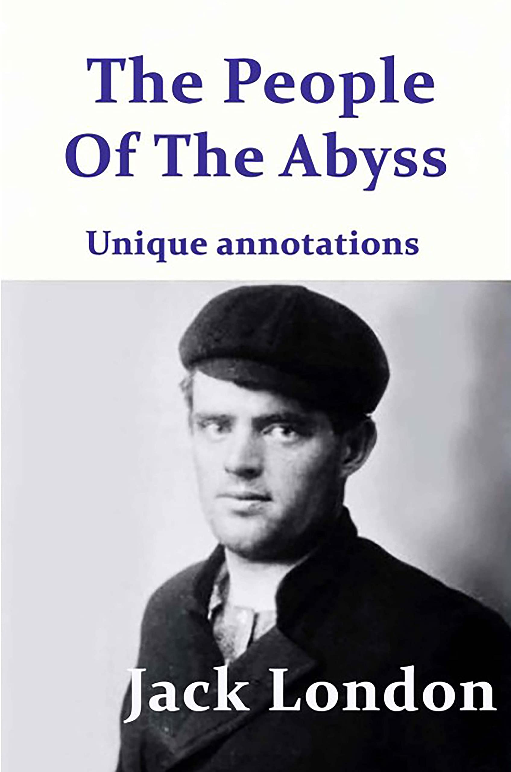 The People of the Abyss - Jack London: Unique annotations