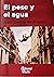 El Peso y el Agua by Raúl García Rodríguez