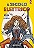 Il secolo elettrico