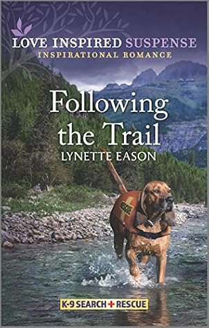 Following the Trail (K-9 Search and Rescue #5)