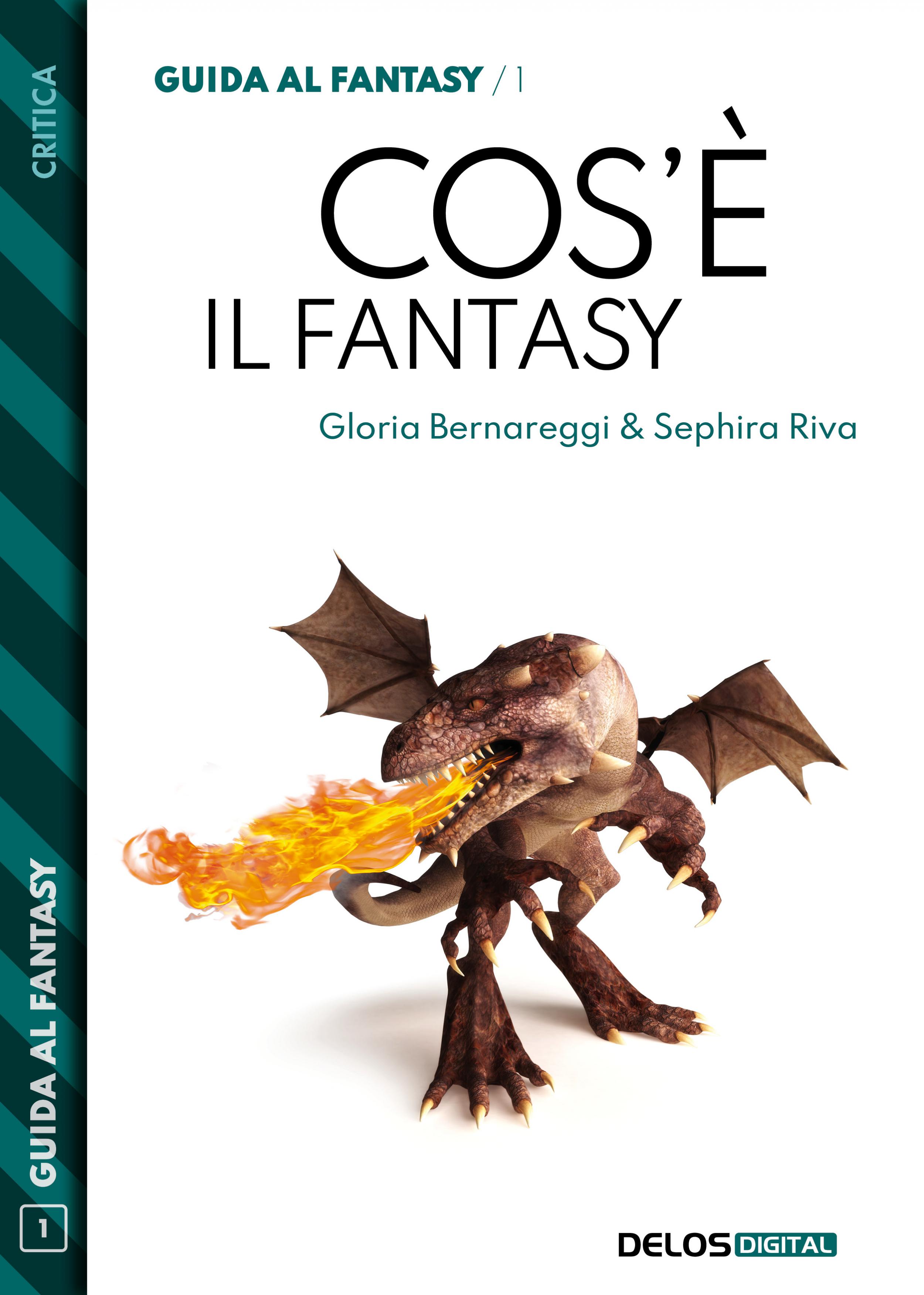 Cos'è il Fantasy (Guida al Fantasy, #1)