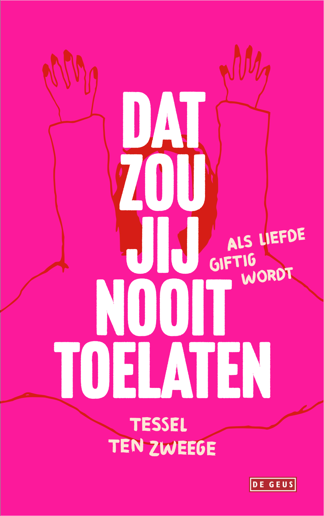 Dat zou jij nooit toelaten