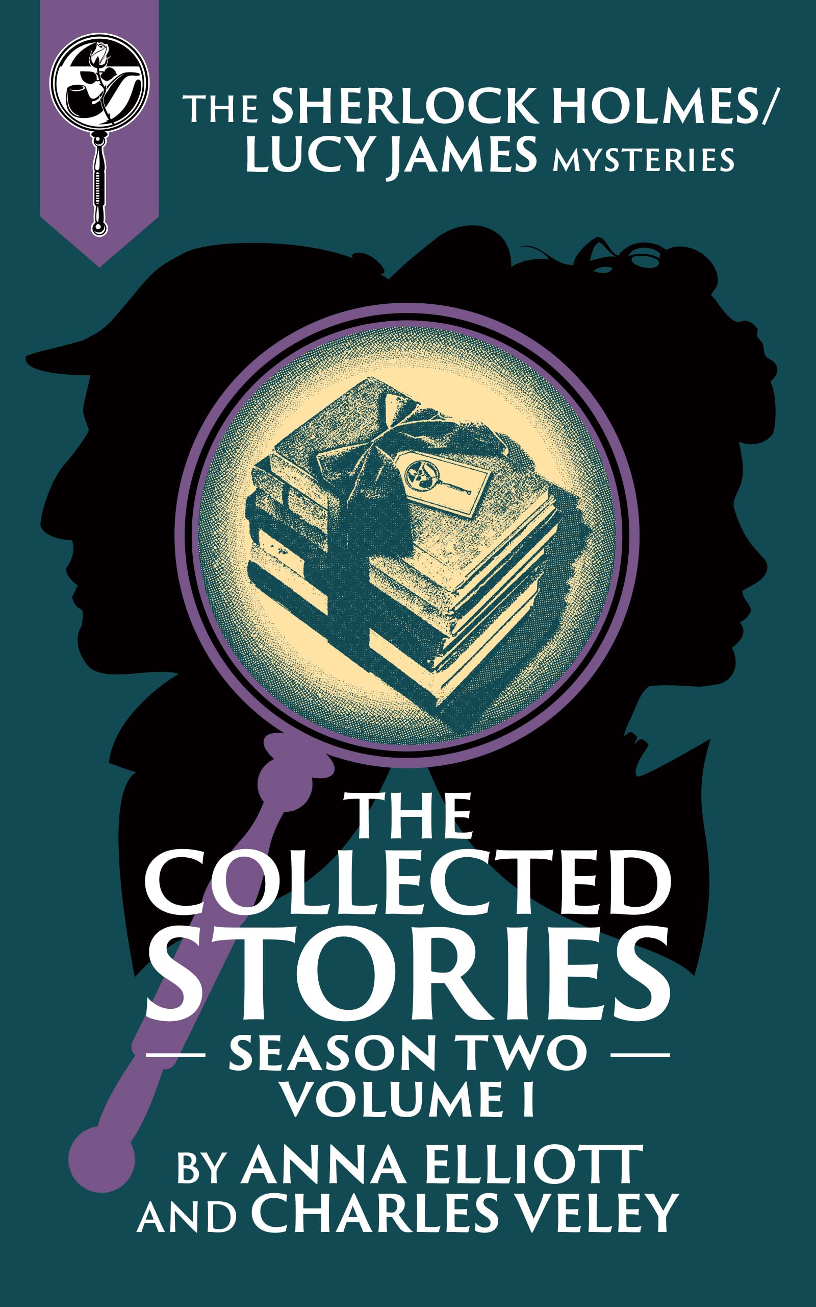 The Collected Stories, Season Two, Volume I: A Sherlock Holmes and Lucy James Mystery Collection (Kindle Edition)