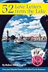 52 Love Letters from the Lake by Robert Elwes Esq 52 Love Letters from the Lake by Robert Elwes Esq
