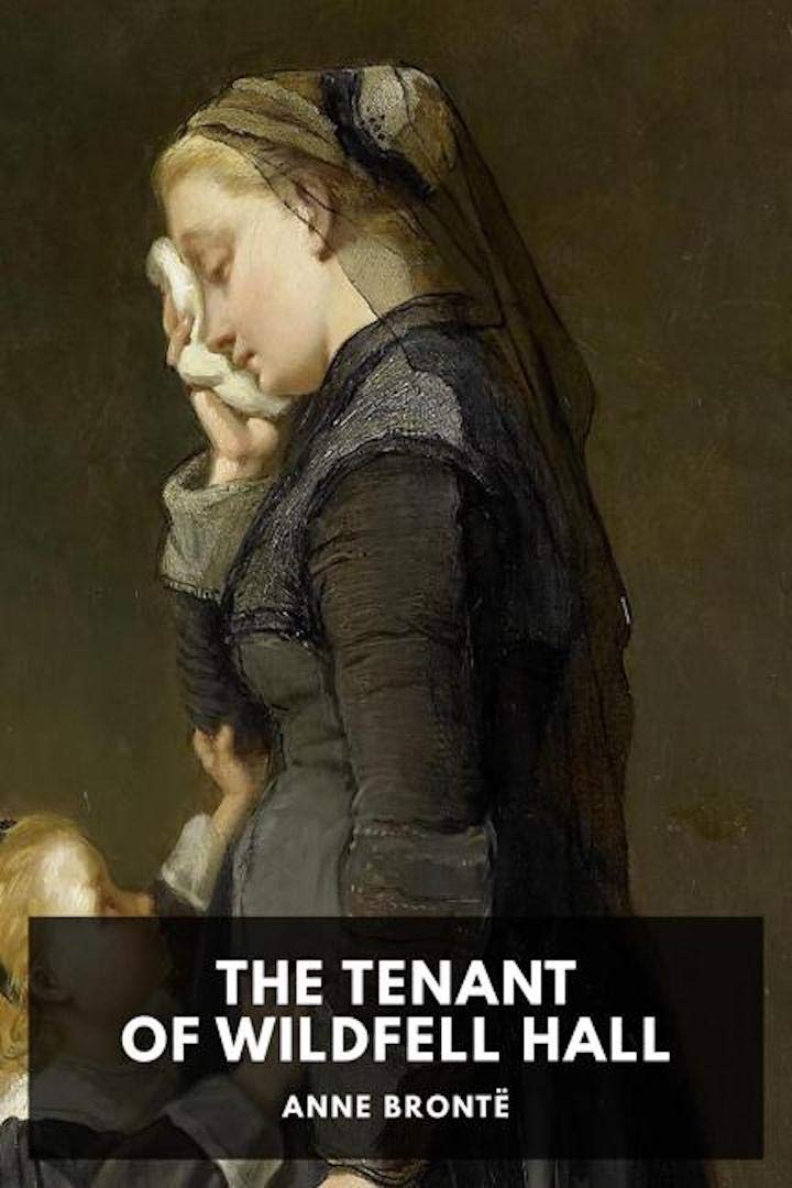 The Tenant of Windfell Hall [Annotated]