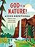 God Is in Nature!: A Kids D...