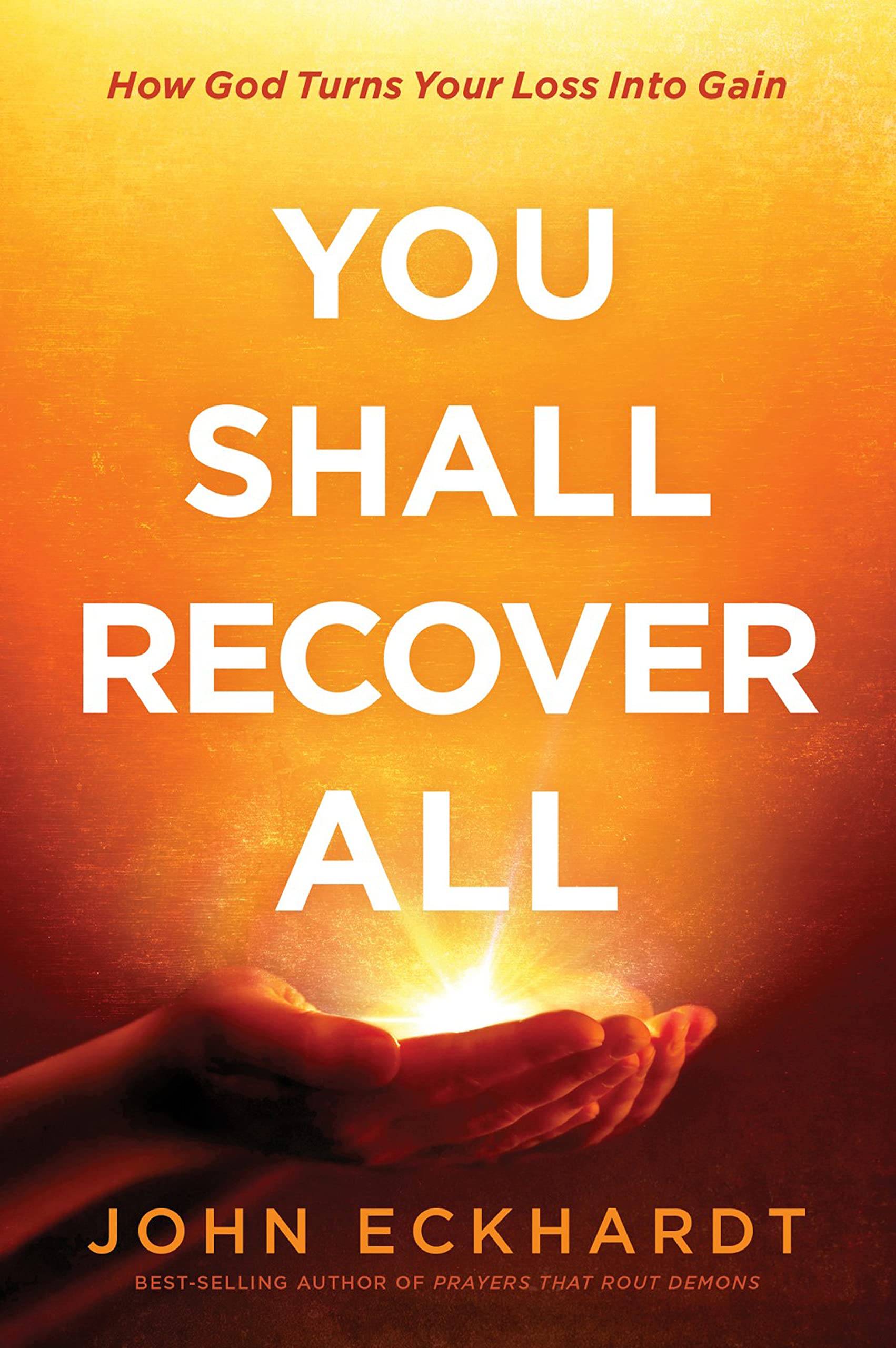 You Shall Recover All: How God Turns Your Loss Into Gain (Kindle Edition)