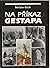 Na příkaz gestapa