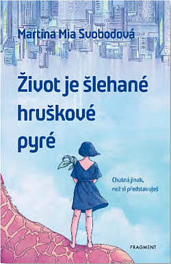 Život je šlehané hruškové pyré