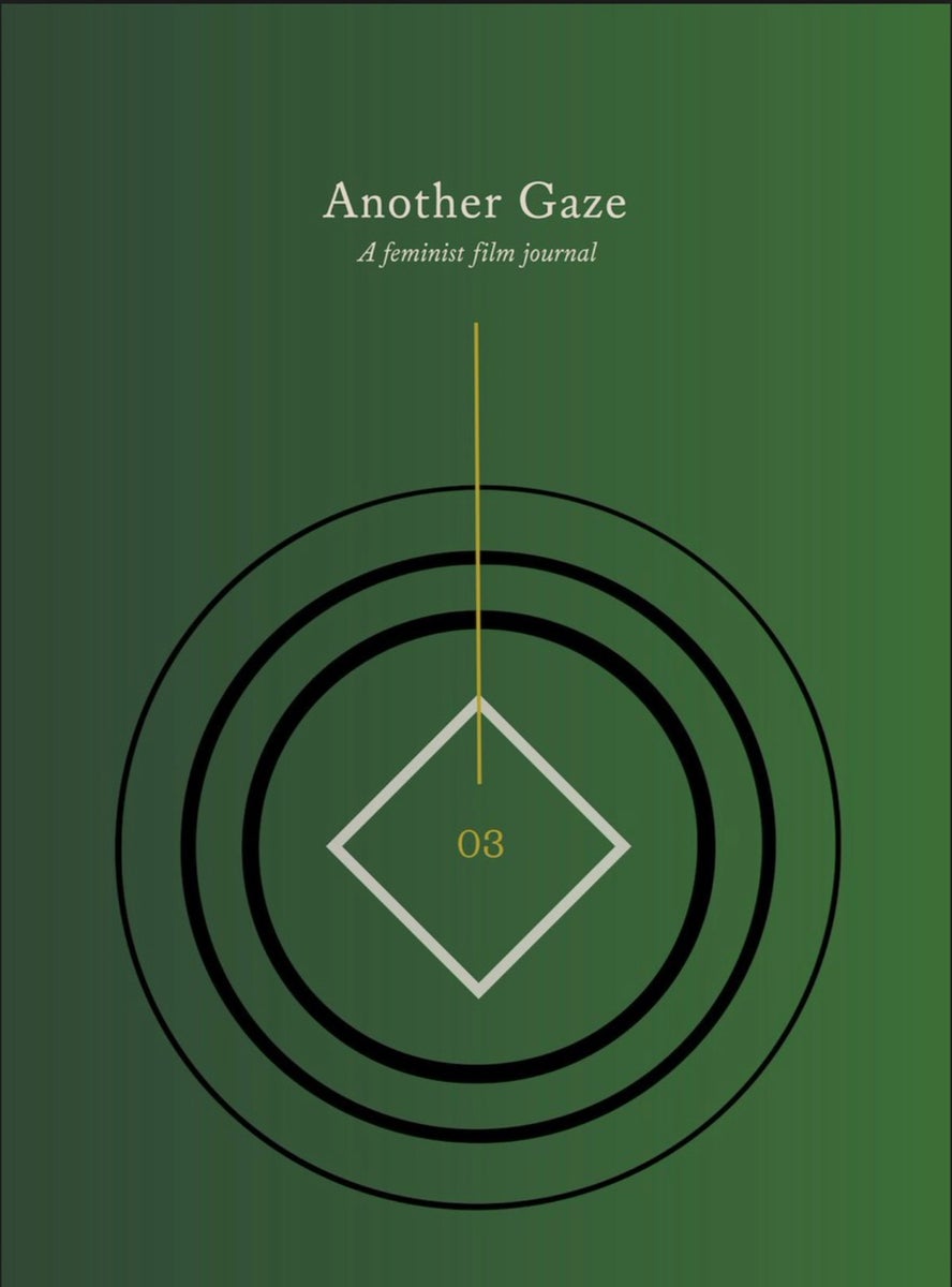 Another Gaze: A Feminist Film Journal Issue No. 3
