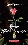 Rosa stacca la spina by Igor Nogarotto