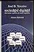 Sociedad digital/ Digital Society: Del Homo Sapiens Al Homo Digitalis (Spanish Edition)