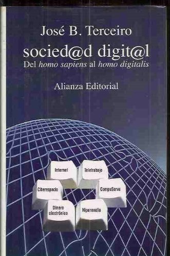 Sociedad digital/ Digital Society: Del Homo Sapiens Al Homo Digitalis (Spanish Edition)