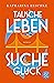 Tausche Leben - Suche Glück