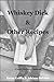 Whiskey Dick & Other Recipe...