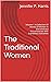 The Traditional Women  by Jennifer P. Harris