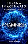 Anamnesis by Susana Imaginário
