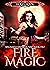 Fire Magic (Supernaturals Underground, #2)