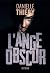 L'Ange obscure by Danielle Thiéry