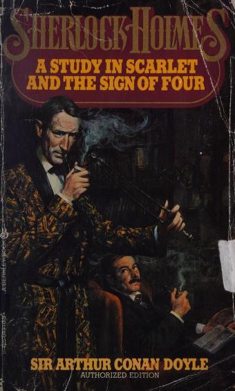Sherlock Holmes: A Study in Scarlet and The Sign of Four