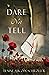 Dare Not Tell: From WWI France to Australia and back again... Secrets will break your heart. (The Immense Sky Saga)