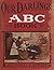Our darlings A B C Book by Isabel C. Byrum