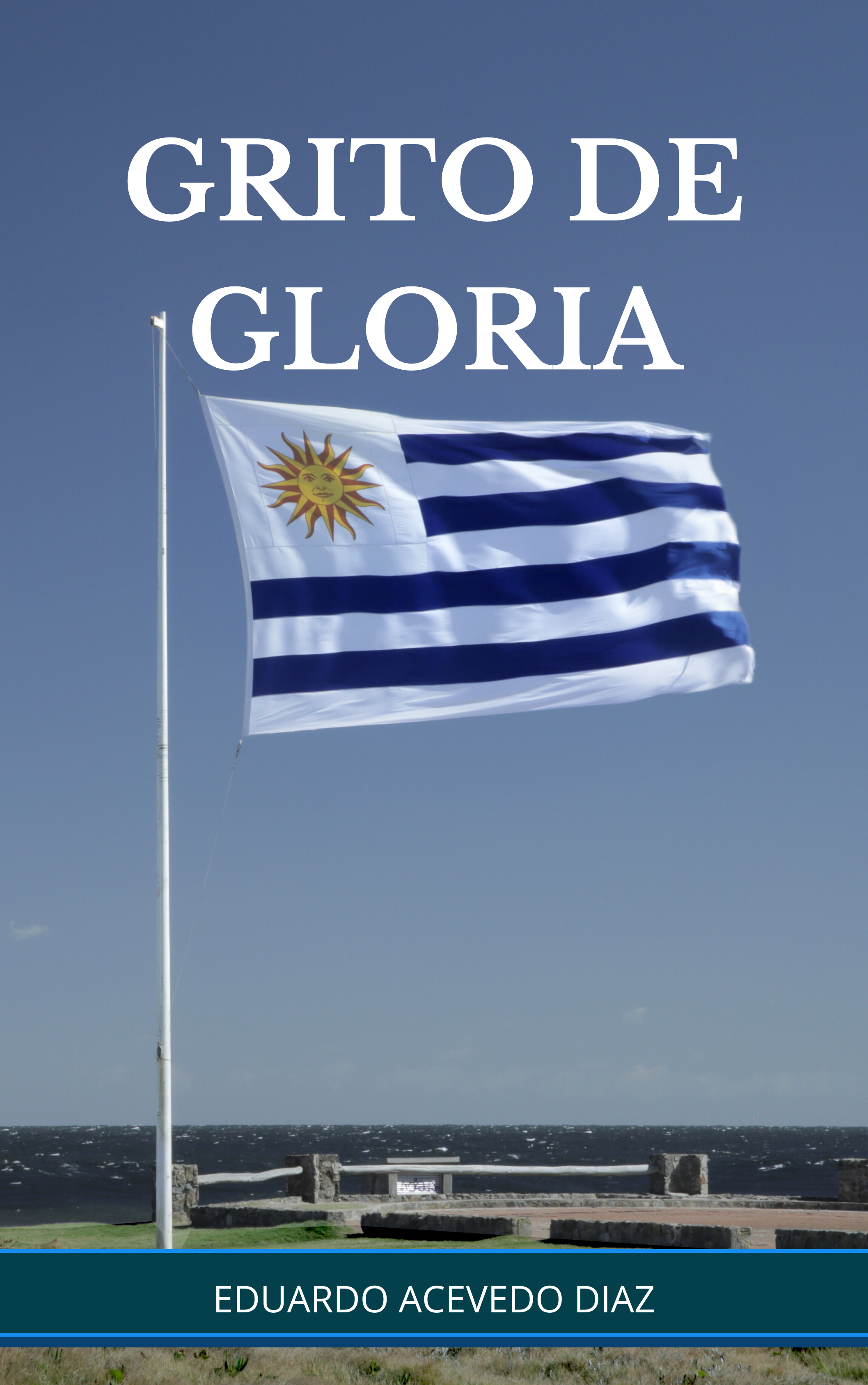 Grito de Gloria (Kindle Edition)