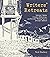 Writers' Retreats: Literary Cabins, Creative Hideaways, and Favorite Writing Spaces of Iconic Authors
