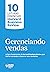 Gerenciando vendas: Artigos fundamentais da Harvard Business Review para liderar sua equipe e alavancar seus resultados (10 leituras essenciais - HBR) (Portuguese Edition)