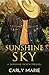 Sunshine Sky (A Sunshine Ranch Prequel)