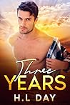 Three Years by H.L. Day